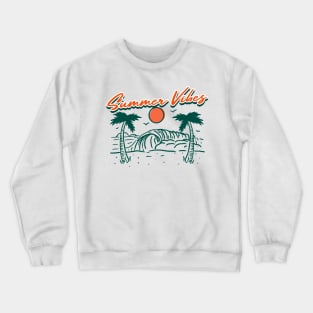 Summer Vibes T-Shirt Crewneck Sweatshirt